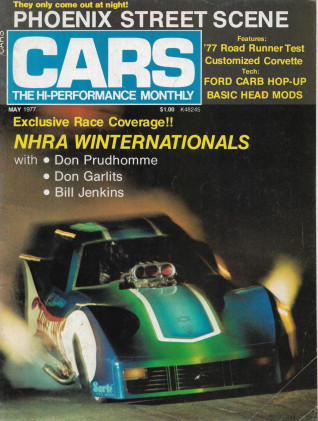 HI PERFORMANCE CARS 1977 MAY - RR TEST, CUSTOM VETTE, FORD CARB HOP-UP